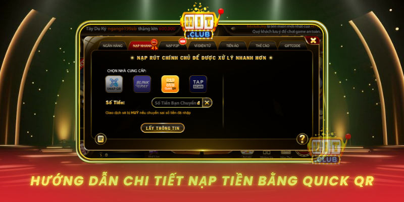 Huong Dan Chi Tiet Nap Tien Bang Quick Qr