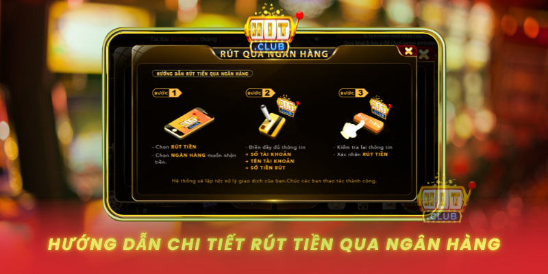 Huong Dan Chi Tiet Rut Tien Qua Ngan Hang