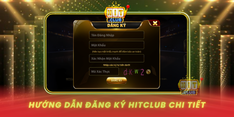 Đăng Ký HitClub - Hướng Dẫn Chi Tiết Từng Bước 1 Huong Dan Dang Ky Hitclub Chi Tiet