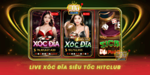 Live Xoc Dia Sieu Toc Hitclub Cam Giac That Nhat