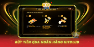 Rut Tien Qua Ngan Hang Hitclub An Toan Va Nhanh Chong