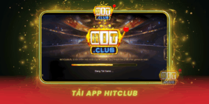 Tai App Hitclub Choi Game Moi Luc Moi Noi