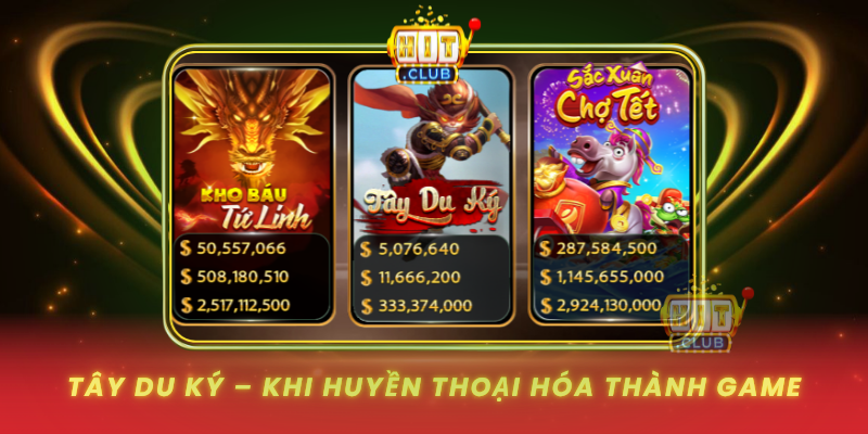 Tay Du Ky Khi Huyen Thoai Hoa Thanh Game