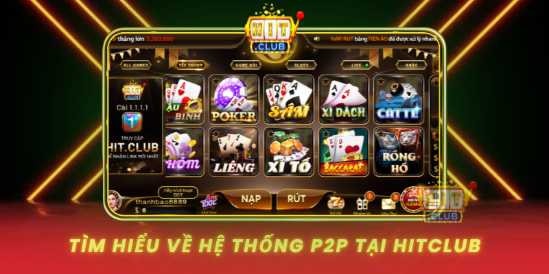 Tim Hieu Ve He Thong P2P Tai Hitclub