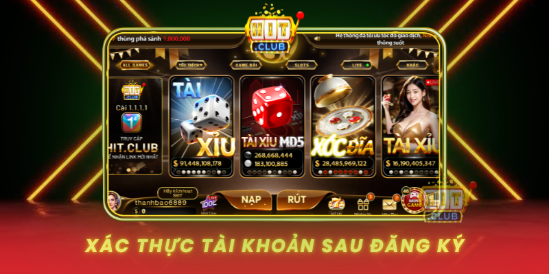 Đăng Ký HitClub - Hướng Dẫn Chi Tiết Từng Bước 3 Xac Thuc Tai Khoan Sau Dang Ky