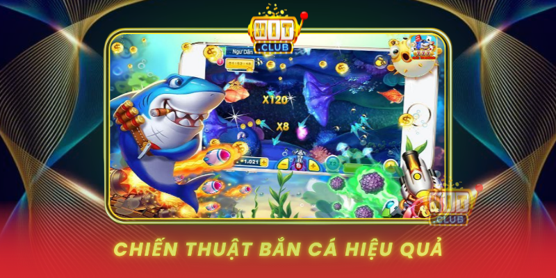 Chien Thuat Ban Ca Hieu Qua