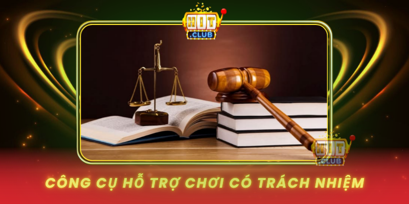 Cong Cu Ho Tro Choi Co Trach Nhiem