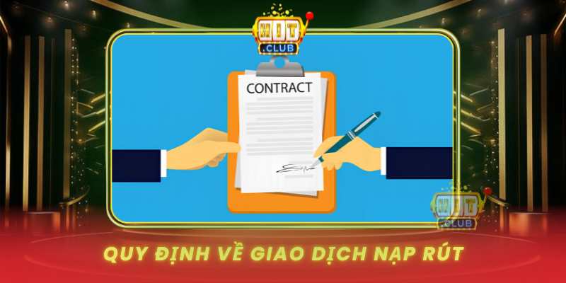 Quy Dinh Ve Giao Dich Nap Rut