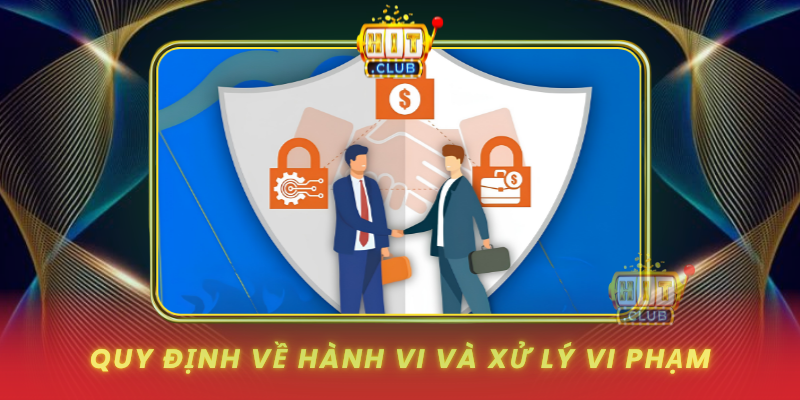 Quy Dinh Ve Hanh Vi Va Xu Ly Vi Pham