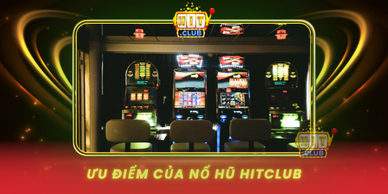 Uu Diem Cua No Hu Hitclub